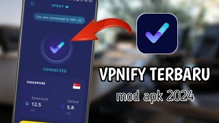 CARA MENGGUNAKAN VPNIFY❗MOD APK TERBARU 2024 [upl. by Witha]