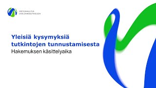 Tutkinnon tunnustamishakemuksen käsittelyaika [upl. by Loux]