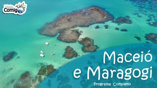 MACEIÓ E MARAGOGI  ALAGOAS  Programa Viaje Comigo [upl. by Eiramanna242]