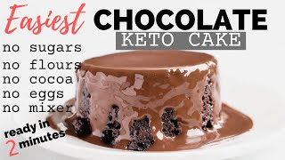 EASIEST KETO CHOCOLATE CAKE IN THE WORLD 😀 READY IN 2 MINUTES  no eggs no flours no sweeteners [upl. by Milurd]