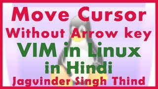 ✅ Moving Cursor without arrow keys in vim text editor in Linux in Hindi [upl. by Nikaniki]