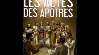 Actes des Apotres [upl. by Leventis]