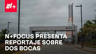 NFocus  Sobrecostos y opacidad en refinería Dos Bocas  Despierta [upl. by Season]