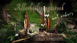 NATUR Allerheiligengesteck DIY  modern amp außergewöhnlich [upl. by Ilecara]