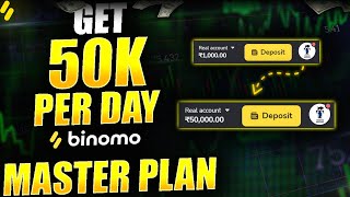 Binomo Get 50K Per Day Master Plan  Live Proof  2024 [upl. by Stutman]