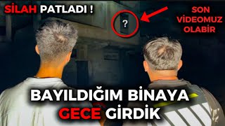 TERK EDİLMİŞ BİNAYA EKİPLE BERABER GECE GİRDİK  Son Videomuz Olabilir Paranormal Olaylar [upl. by Hobey]