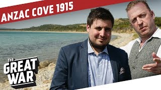 The Landings At ANZAC Cove And Suvla Bay 1915 I THE GREAT WAR On The Road [upl. by Kotta275]