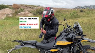 Exact PROBLEM of Short HEIGHT rider  Re HIMALAYAN 450 [upl. by Schuster]