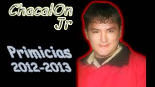 ChacalOn Jr  Tener Que Recordar♫ ╠PRIMICIAS 20122013╣ [upl. by Laughry]