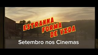 Estranha Forma de Vida  Trailer HD  Setembro nos Cinemas cinema [upl. by Hoffer325]