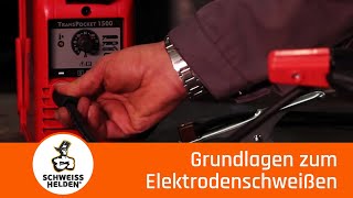 1 Heldenlektion  Grundlagen zum Elektrodenschweißen [upl. by Seely359]