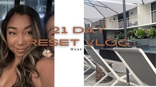 21 Day Reset Challenge Week 1 Vlog [upl. by Babita333]