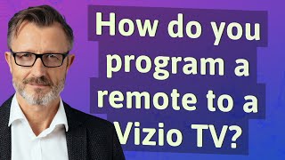 How do you program a remote to a Vizio TV [upl. by Idolah]