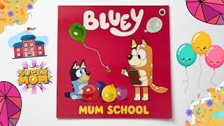 Bluey Book Mum School  Toddler Book Read Aloud 📚Nicks bookshelf [upl. by Emmaline455]