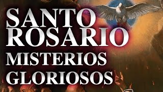 Rezar el Rosario Santo Misterios Gloriosos miércoles y domingos [upl. by Olumor]