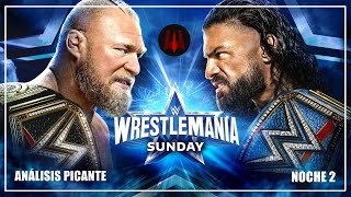 🎆 WrestleMania 38 Noche 2  Análisis Picante [upl. by Hessney]