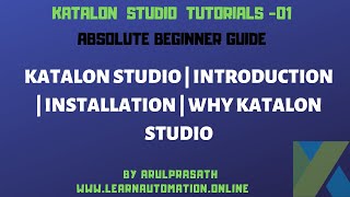 Katalon Studio  01  Intro  Why Katalon Studio  Benefits  Installation Instruction  Tamil [upl. by Suoilenroc]