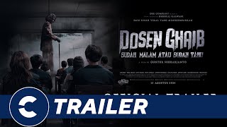 Official Trailer DOSEN GHAIB SUDAH MALAM ATAU SUDAH TAHU  Cinépolis Indonesia [upl. by Court]