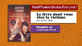 🔴📙🔊 Le livre dont vous êtes la victime 12  Lengrenage infernal  Livre Audio [upl. by Corby745]