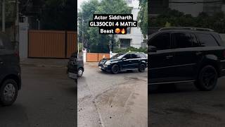 Actor Siddharth Beast 🥵🔥 GL350CDI 4MATIC BENZ siddharth chithha mercedesbenz shorts chennai [upl. by Rici]