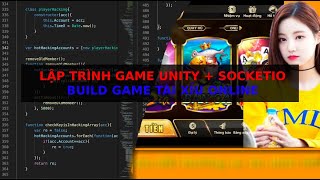 LẬP TRÌNH GAME TÀI XỈU VỚI UNITY  SOCKETIO [upl. by Felicdad]