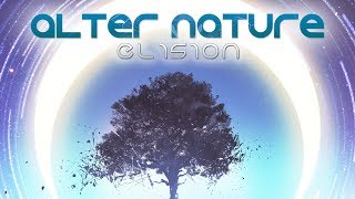 Alter Nature  Elision Official Audio [upl. by Hayman]