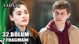 YABANİ 32BÖLÜM 2 FRAGMANI [upl. by Gudrin]