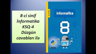 8ci sinif İnformatika KSQ4 Düzgün cavabları ilə [upl. by Airemat360]