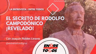 Historia quotEl Secreto de Rodolfo Campodónico ¡Reveladoquot con Joaquín Robles Linares [upl. by Atauqal]