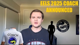 PARRAMATTA EELS ANNOUNCE NEW COACH FOR 2025 SEASON [upl. by Bahe]