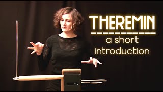 The theremin  A short introduction to a unique instrument [upl. by Aniehs521]