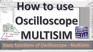 How to use oscilloscope in multisim  Basic functions of oscilloscope Multisim Tutorial  Mruduraj [upl. by Celtic]