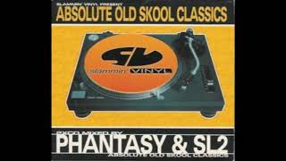 Slammin Vinyl Present Absolute Old Skool Classics DJ Phantasy Mix CD 1 [upl. by Llenram]