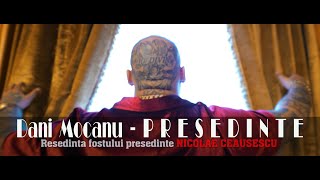 Dani Mocanu  Presedinte  Official Video [upl. by Othelia216]