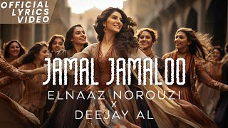 JAMAL JAMALOO  Elnaaz Norouzi Deejay Al  New Song  Animal  Translation I Jamal Kudu [upl. by Edia]