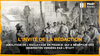 Abolition de lesclavage en France qui a bénéficié des indemnités versées par lÉtat [upl. by Stanway]