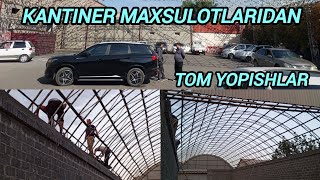 KANTINER MAXSULOTLARIDAN TOM YOPISH ISHLARI KELISHILGAN NARXLARDA SAMARQAND V KATTAKURGON TUMANIDA [upl. by Asyle]