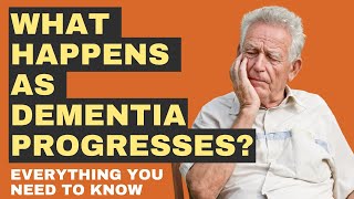 What Happens as Dementia Progresses Watch out for these changes [upl. by Supple]