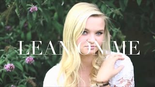 LEAN ON ME cover  Kylee Shaffer [upl. by Ginzburg156]