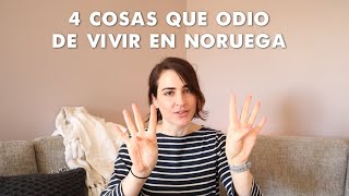 4 COSAS QUE ODIO DE VIVIR EN NORUEGA [upl. by Eenaffit198]