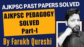 Solved AJKPSC Past PapersI  Pedagogy Solved MCQs  SST HEADMASTERS HEADMISTRESS ajkpsc pedagogy [upl. by Okoyik]