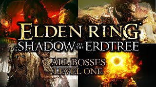 Elden Ring  Shadow of the Erdtree  All 42 Bosses  Level 1 [upl. by Notlrak]