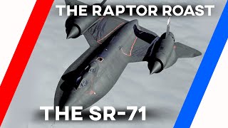 The Raptor Roasts The SR71 [upl. by Aisanat]