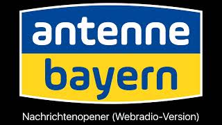 Antenne Bayern  Nachrichtenopener WebradioVersion [upl. by Ming218]