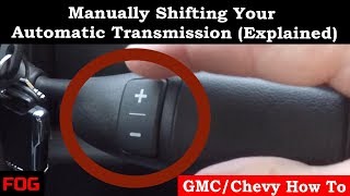 Manually Shifting Your Automatic Transmission Explained [upl. by Enilrae818]