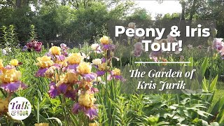 🌸 Peony amp Iris Tour 🌸 The Garden of Kris Jurik🌸 Talk amp Tour with Garden Gate [upl. by Itsirc]