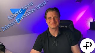 AppSheet Tutorial  Alle Eigenschaften der Datenpunkte und BilderUpload direkt in der App [upl. by Nirrek]
