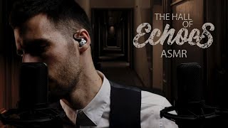 The Hall of Echoes ASMR [upl. by Jaret]