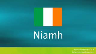 How to pronounce quotNiamhquot Irish Name [upl. by Dyanne]