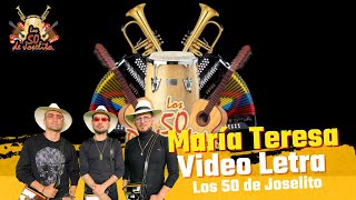 Los 50 de Joselito  María Teresa Video Letra [upl. by Aimahs]